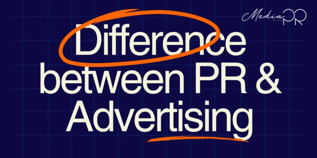 What is the Difference Between PR and Advertising?