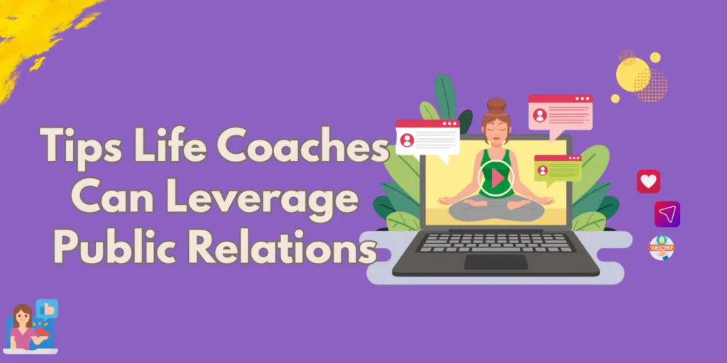 tips-life-coaches-can-leverage-public-relations