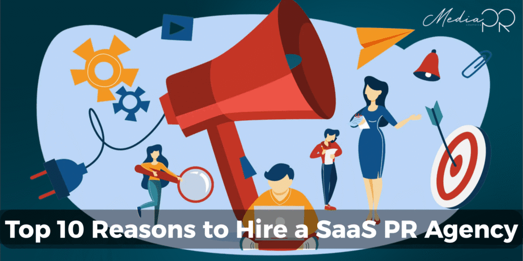 top-10-reasons-to-hire-a-saas-pr-agency