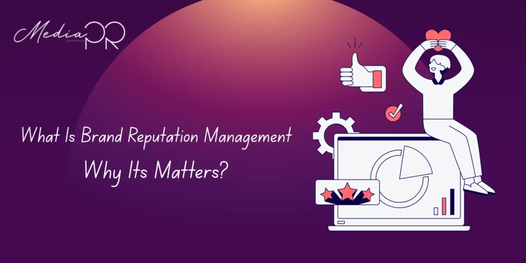 What Is Brand Reputation Management?