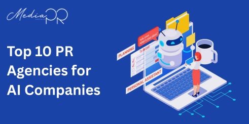 Top 10 PR Agencies for AI Companies
