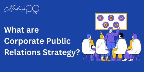 What are Corporate Public Relations Strategy
