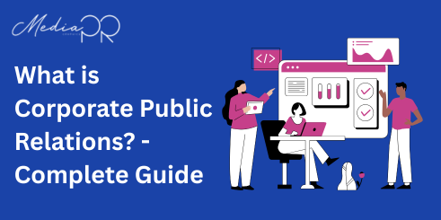 What is Corporate Public Relations - Complete Guide