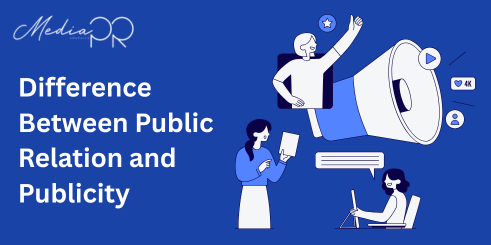 Difference Between Public Relation and Publicity