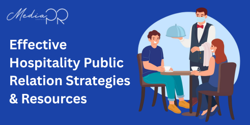 Effective Hospitality Public Relation Strategies & Resources