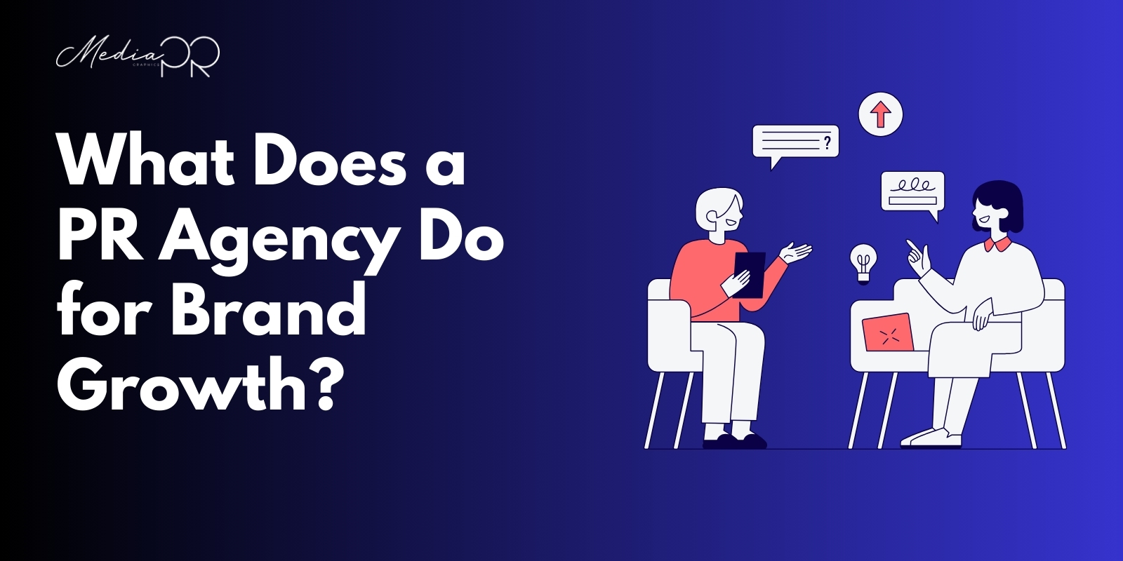 What Does a PR Agency Do for Brand Growth